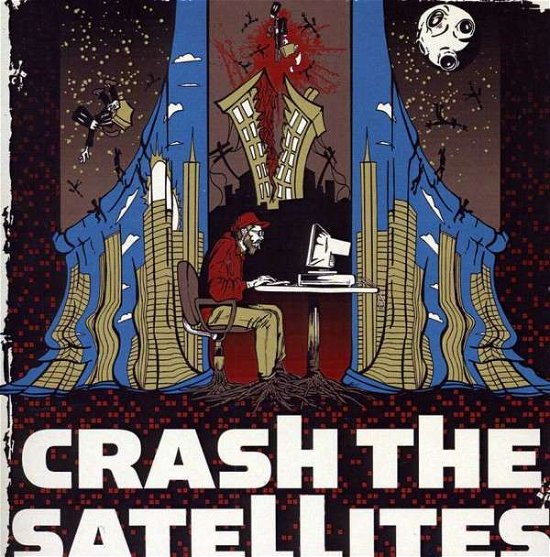 Crash The Satellites - Crash the Satellites - Musik - SPECTRA - 0039517843022 - 27 maj 2013