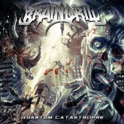 Quantum Catastrophe - Brain Drill - Musik - ROCK - 0039841490022 - 11. maj 2010