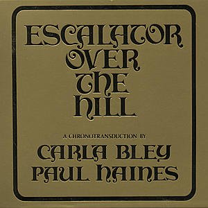 Cover for Carla Bley · Escalator Over The Hill (CD) (1993)