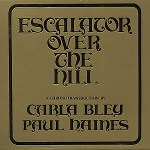 Cover for Carla Bley · Escalator over the Hill - a Chronotransduction by (CD) (2000)