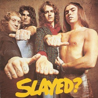 Slade-Slayed -  - Muziek -  - 0042284918022 - 