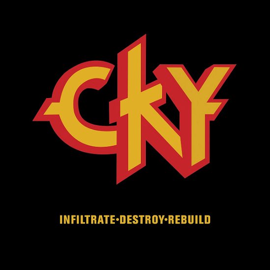 Cover for Cky · Infiltrate, Destroy, Rebui (CD) (2002)