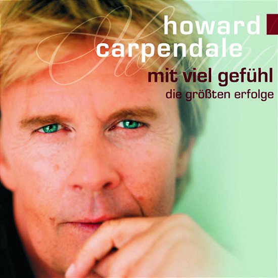 Mit Viel Gefuehl Die Groe - Howard Carpendale - Muziek - KOCH - 0044006518022 - 11 december 2003