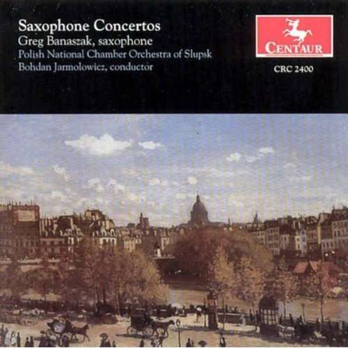 Sax Ctos: Glazunov, Rachmaninoff, Etc - Banaszak,greg / Polish Nat'l Cham Orch, Jarmolowic - Muziek - CTR - 0044747240022 - 1 oktober 1999