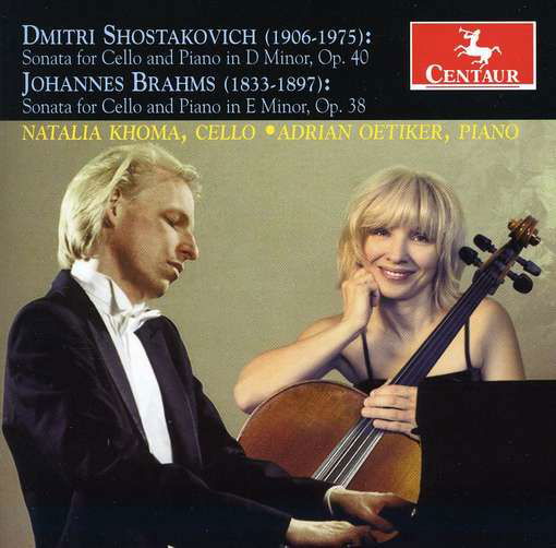 Sonata for Cello & Piano - Shostakovich / Brahms / Khoma / Oetiker - Musiikki - Centaur - 0044747310022 - tiistai 24. toukokuuta 2011