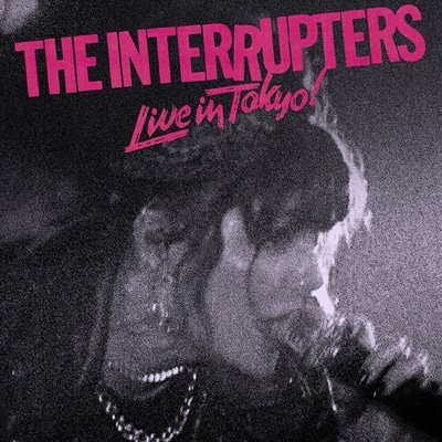 Cover for Interrupters · Live in Tokyo! (CD) (2021)