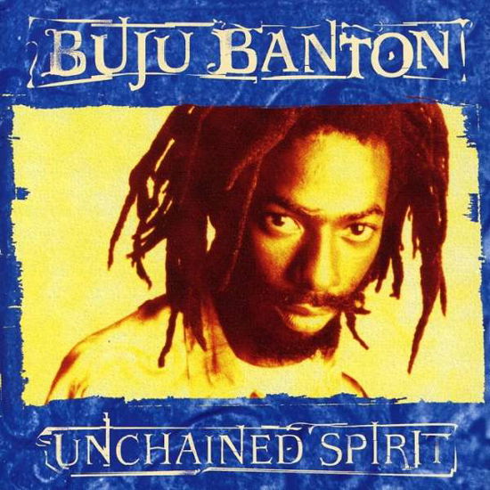 Unchained Spirit - Buju Banton - Musik - ANTI - 0045778658022 - 13. Juli 2000