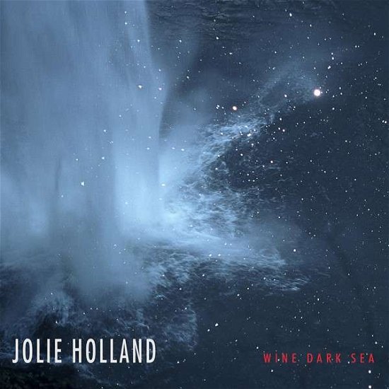 Wine Dark Sea - Jolie Holland - Music - ALTERNATIVE - 0045778728022 - May 19, 2014