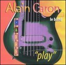 Cover for Alain Caron · Play (CD) (2021)