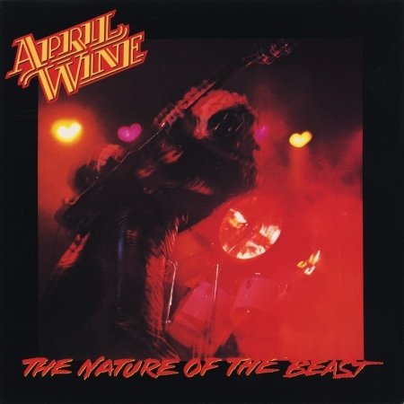 Cover for April Wine · The Nature of the Beast (CD)