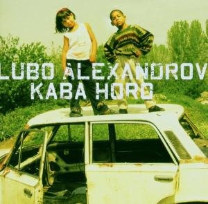 Kaba Horo - Lubo Alexandrov - Music - ENJ - 0063757949022 - November 15, 2005