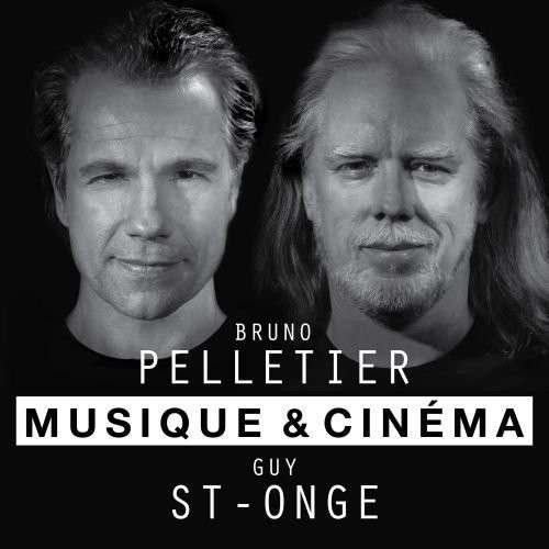 Musique et Cinema - Bruno Pelletier - Musiikki - FRENCH ROCK/POP - 0064027247022 - tiistai 16. syyskuuta 2014