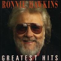 Cover for Ronnie Hawkins · Greatest Hits (CD) (2001)