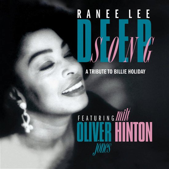 Deep Song - A Tribute To Billie Holiday - Ranee Lee - Music - JUSTIN TIME - 0068944025022 - June 22, 2012