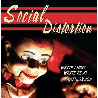 Cover for Social Distortion · White Light, White Heat, White Trash (CD) (1996)