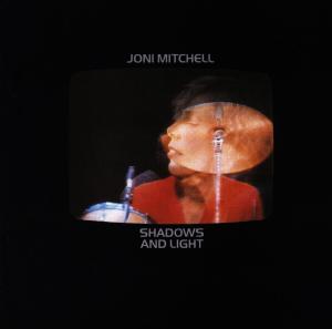 Shadows & Light - Joni Mitchell - Musiikki - WARNER.ESP - 0075596059022 - perjantai 31. joulukuuta 1993