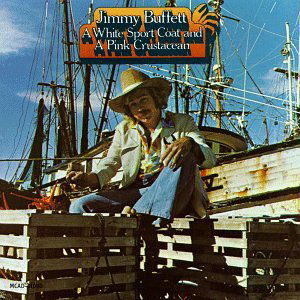 Cover for Jimmy Buffett · White Sport Coat &amp; Pink Crustacean (CD) (1990)