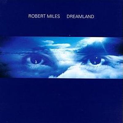 Cover for Robert Miles · Dreamland (CD) (1996)