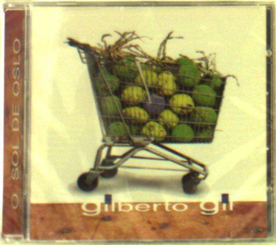 O Sol De Oslo - Gilberto Gil - Muziek - LIGHTYEAR - 0085365452022 - 22 augustus 2023