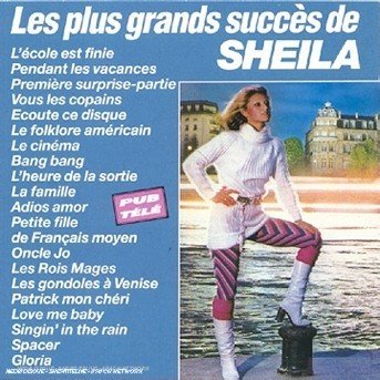 Les Plus Grands Succes De - Sheila - Muzyka - WEA - 0090317675022 - 25 stycznia 1990