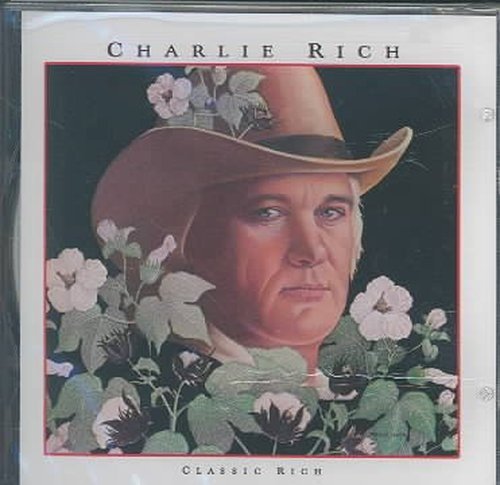 Cover for Charlie Rich · Classic Rich (CD) (2004)