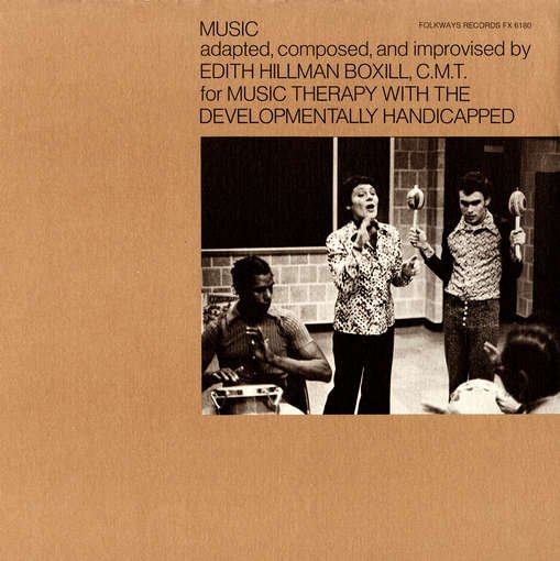 Music Therapy with the Developmentally Handicapped - Edith Hillman Boxill - Musik - Folkways Records - 0093070618022 - 30. Mai 2012
