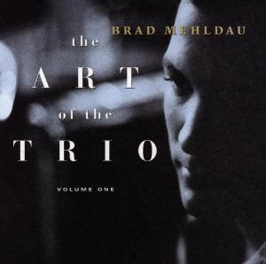 The Art Of The Trio - Vol 1 - Brad Mehldau - Musiikki - WARNER BROS - 0093624626022 - maanantai 5. maaliskuuta 2001