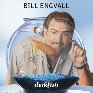Cover for Bill Engvall · Dorkfish (CD) (1998)