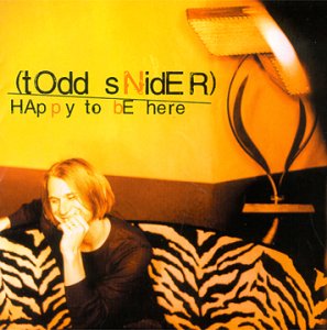 Todd Snider · Happy to Be Here (CD) (2000)