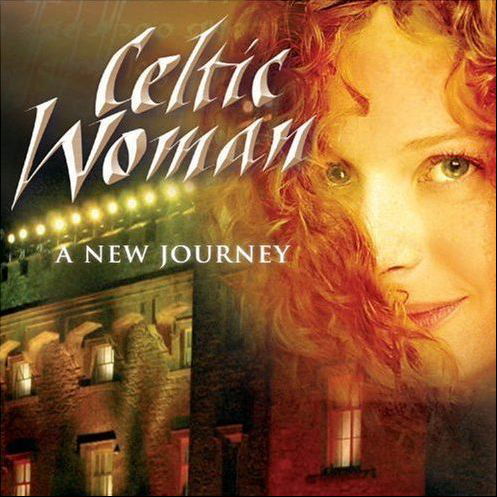 A New Journey - Celtic Woman - Musiikki - MANHATTAN - 0094637511022 - maanantai 2. huhtikuuta 2007