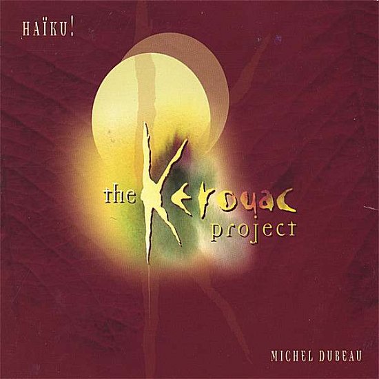 Cover for Haiku · Kerouac Project (CD) (2006)