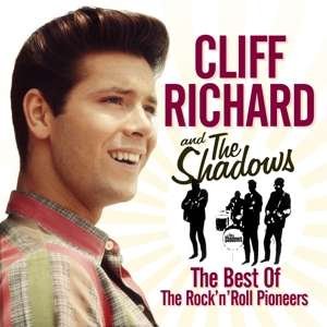 Cover for Cliff Richard &amp; the Shadows · The Best Of The Rock N Roll Pioneers (CD) (2019)