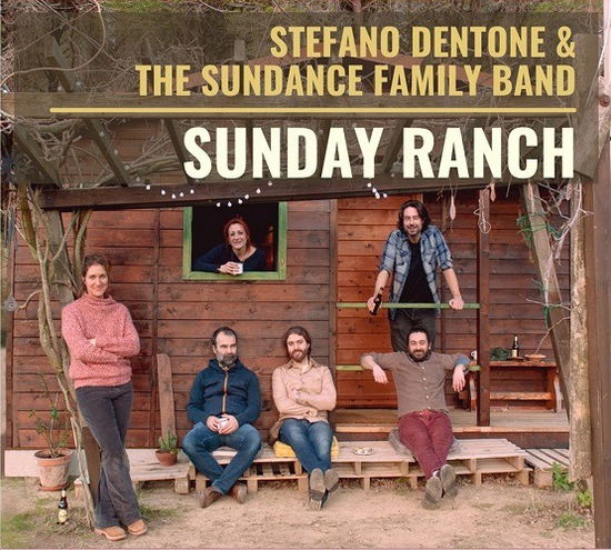 Cover for Dentone, Stefano &amp; The Sundance Family Band · Sunday Ranch (LP) (2022)