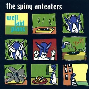 Cover for Spiny Anteaters · Well Laid Plans (CD) (2001)