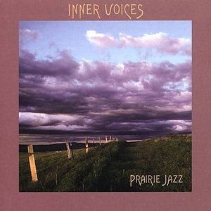 Prairie Jazz - Inner Voices - Music - Song River Records - 0602437275022 - 