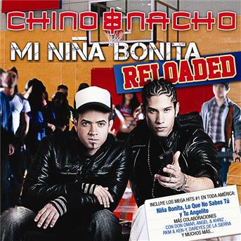 Cover for Chino &amp; Nacho · Chino &amp; Nacho-mi Niña Bonita-reloaded (CD) (2010)