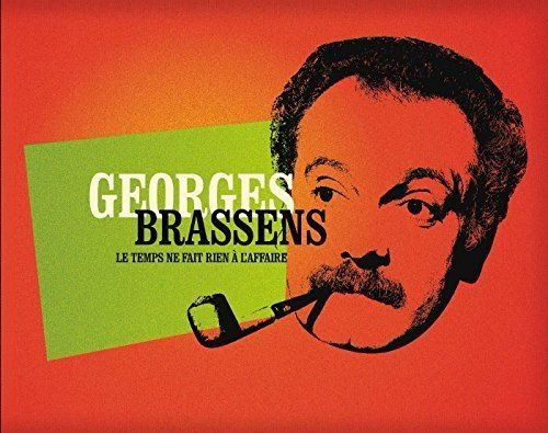 Le Temps Be Fait Rien a L'affaire - Georges Brassens - Musique - FRENCH LANGUAGE - 0602547462022 - 20 juillet 2018