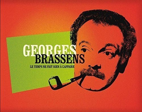 Cover for Georges Brassens · Le Temps Be Fait Rien a L'affaire (CD) (2018)