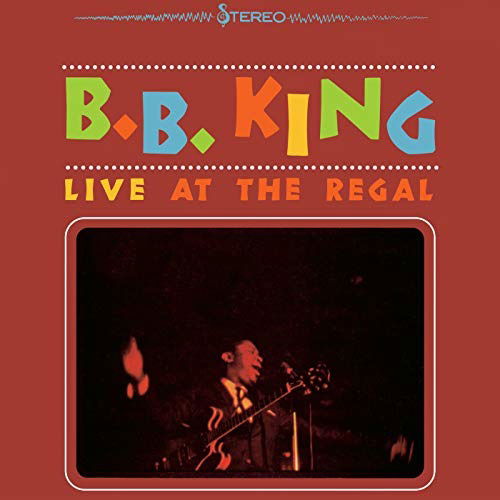 Live At The Regal - B.b. King - Muziek - POLYDOR/UMC - 0602567952022 - 23 november 2018