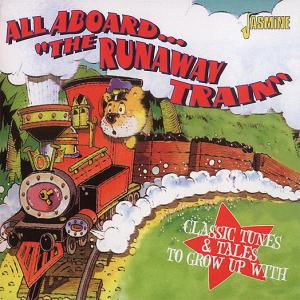 Cover for All Aboard Runaway Train-classic Tunes &amp; Tales / V (CD) (1999)