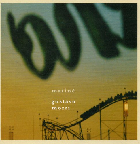 Matine - Gustavo Mozzi - Musiikki - EPSA - 0607000605022 - keskiviikko 3. toukokuuta 2006