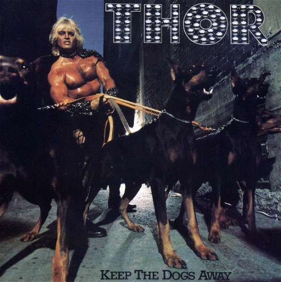 Keep the Dogs Away (30th Anniversar - Thor - Musik - LOCAL - 0615187606022 - 22. April 2009