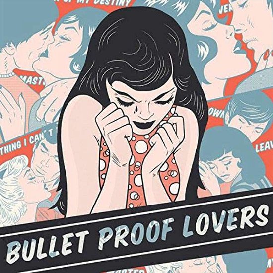 Cover for Bullet Proof Lovers (CD) (2016)