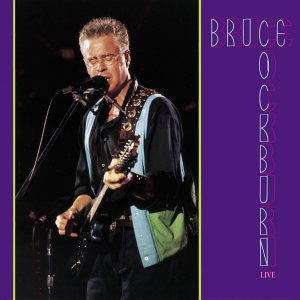 Cover for Bruce Cockburn · Bruce Cockburn Live (CD) [Deluxe edition] (2007)