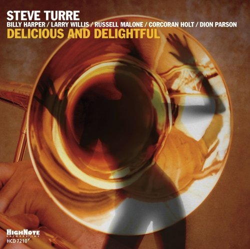 Delicious & Delighful - Steve Turre - Musiikki - HIGH NOTE - 0632375721022 - tiistai 3. elokuuta 2010