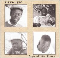 Sign of the Times - Tippa Irie - Music - RESIN - 0634479076022 - October 13, 2003