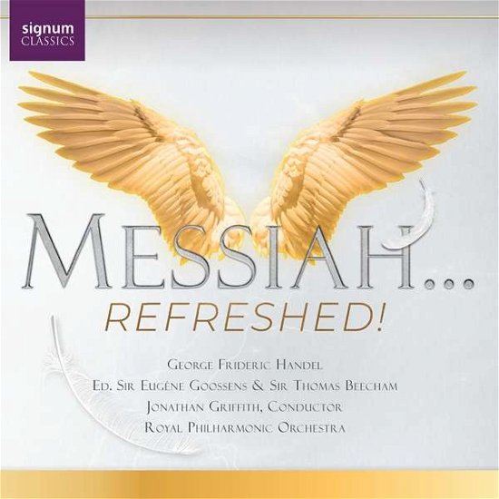 Royal Philharmonic Orchestra / Jonathan Griffith / the Jonathan Griffith Singers / National Youth Choir of Great Britain · Messiah ... Refreshed! (CD) (2020)