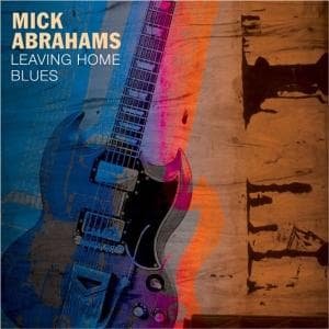 Cover for Mick Abrahams · Leaving Home Blues (CD) (2022)