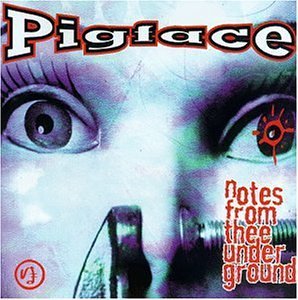 Cover for Pigface · Notes From Thee Undergrou (CD) (2005)
