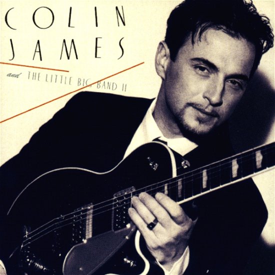 Cover for Colin James · Colin James &amp; the Little Big Band II (CD) (2017)